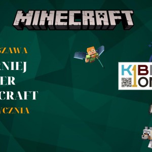 Zapraszamy fanów Minecraft i innych gier do wzięcia udziału w turnieju komputerowym naszej wielkiej rodziny KIBERone!? - Programowanie dla dzieci w Warszawie